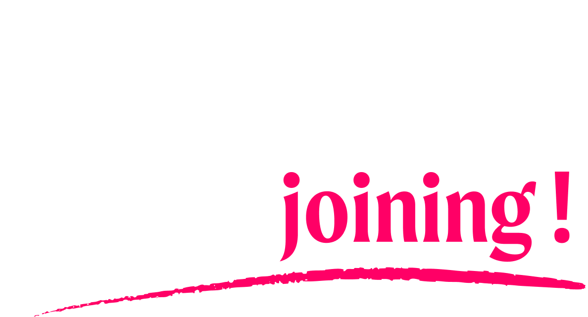 Stop planning. Start joining!
